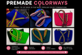 Premade Colorways